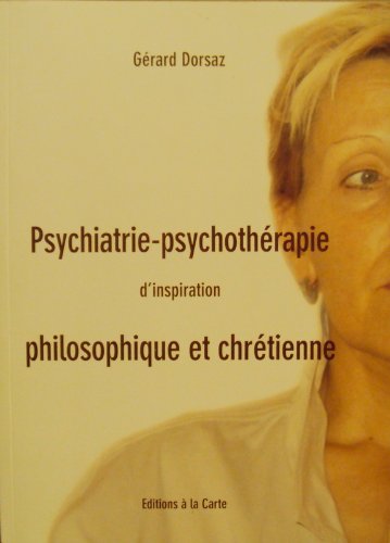 Psychiatrie-psychothérapie d'inspiration philosophique et chrétienne