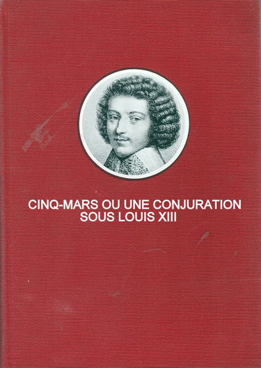 Cinq-mars ou une conjuration sous louis XIII