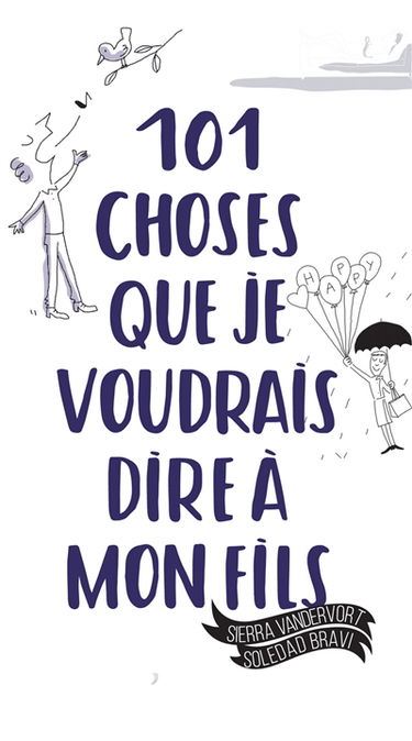 101 choses que je voudrais dire à mon fils
