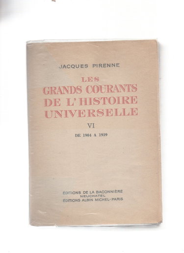 Couverture de LES GRANDS COURANTS DE L'HISTOIRE UNIVERSELLE.TOME VI.DE 1904 A 1939.