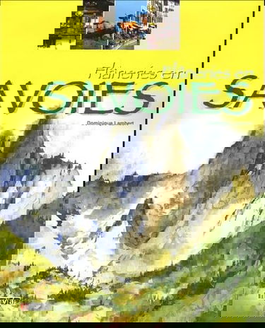 Flâneries en Savoies