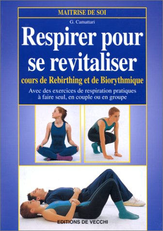 Cours de rebirthing et de biorythmique : pour revitaliser le corps et l'esprit
