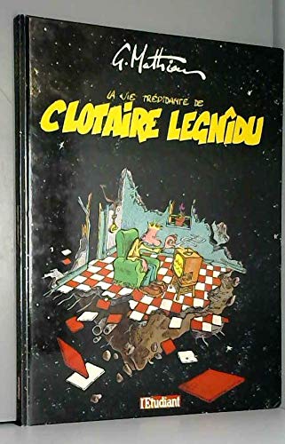 La Vie trépidante de Clotaire Legnîdu