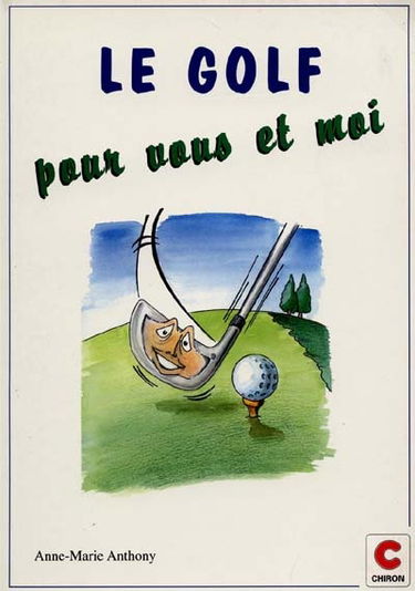 Le golf pour vous et moi