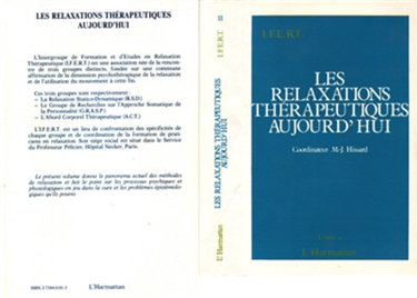 Les relaxations thérapeutiques aujourd'hui : actes. Vol. 2