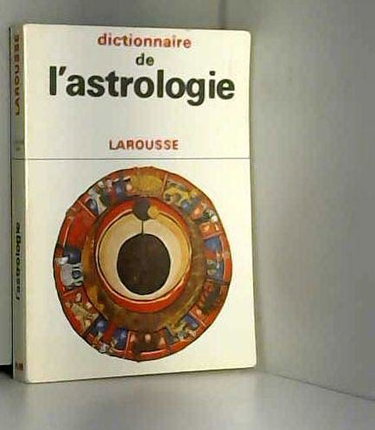 Couverture de Dictionnaire de l'astrologie
