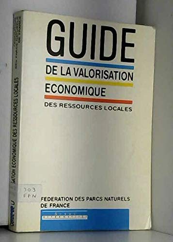 Guide de la valorisation économique des ressources locales
