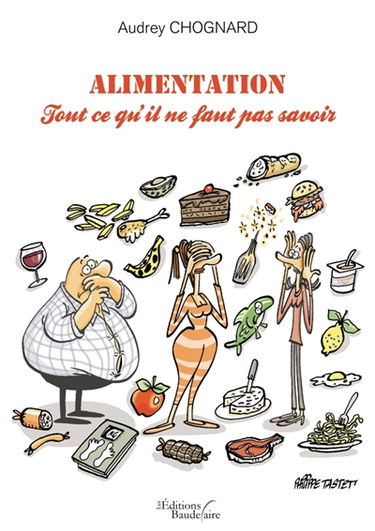 Alimentation : Tout ce qu'il ne faut pas savoir
