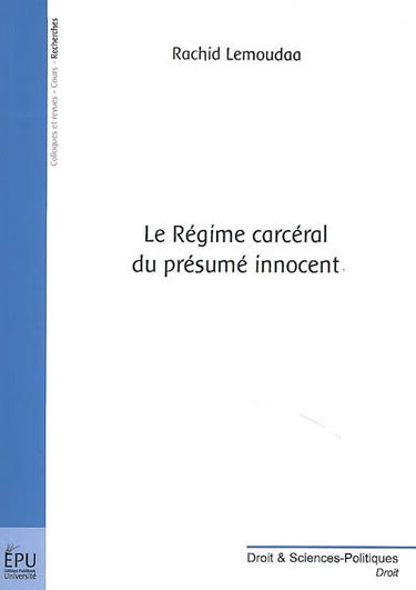 Le régime carcéral du présumé innocent
