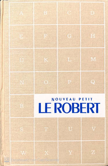 Le Nouveau Petit Robert: Dictionnaire alphabétique et analogique de la langue française