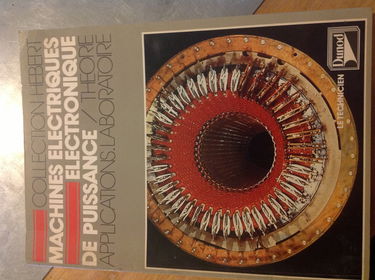 Machines électriques, électroniques de puissance : théorie, applications, laboratoire