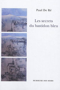 Les secrets du bastidon bleu