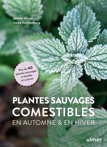 Couverture de Plantes sauvages comestibles en automne & en hiver : plus de 40 plantes sauvages à récolter et cuisiner