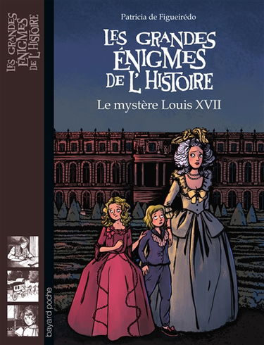 Le mystère Louis XVII