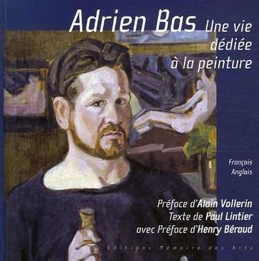 Adrien Bas : une vie dédiée à la peinture