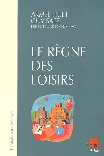 Le règne des loisirs