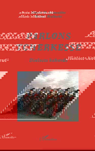 Parlons tcherkesse: Dialecte kabarde