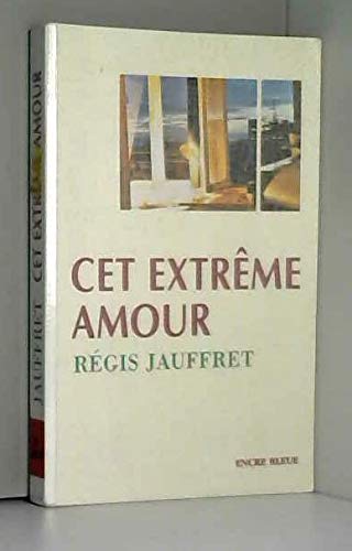 Cet extrême amour