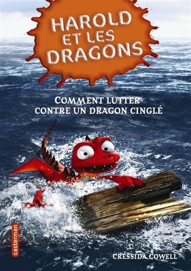 Couverture de Harold et les dragons. Vol. 6. Comment lutter contre un dragon cinglé : par Harold Horrib' Haddock III