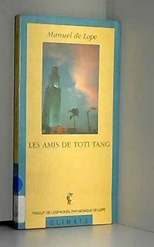 Les amis de Toti Tang