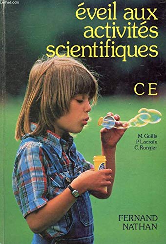 Eveil aux activités scientifiques : C.E., livre de l'élève