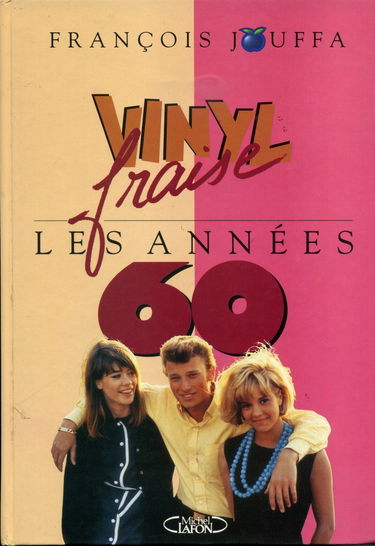 Les Années 60 en France, vinyle fraise