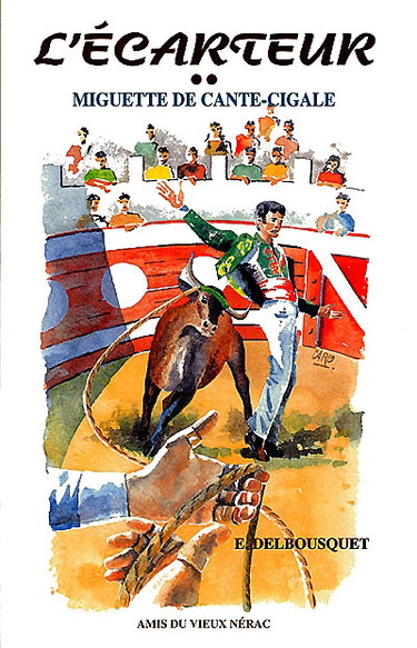 L'écarteur. Miquette de Cante-Sigal