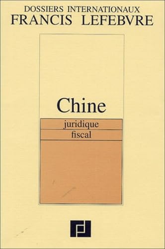 Chine : Juridique - Fiscal