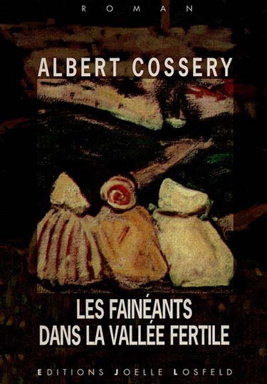 Les fainéants dans la vallée fertile