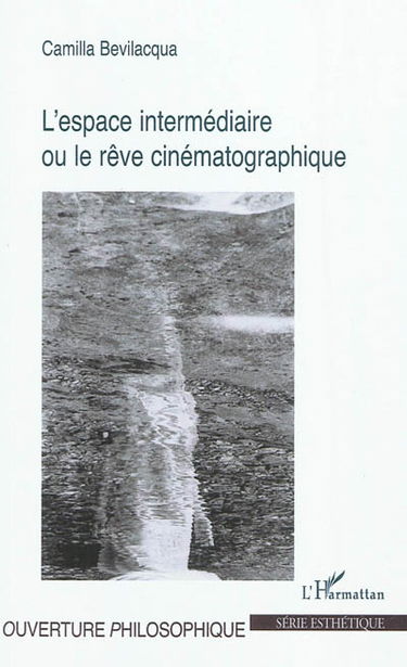 L'espace intermédiaire ou Le rêve cinématographique