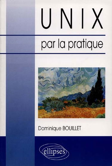 UNIX par la pratique