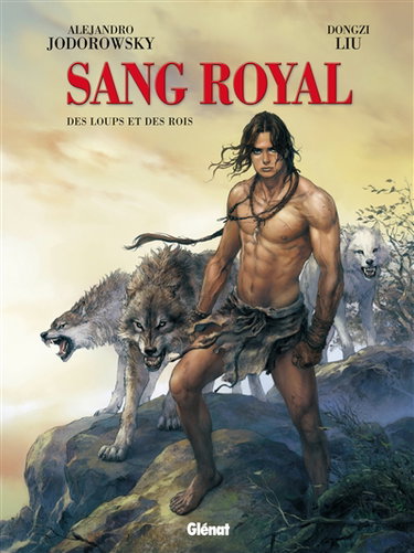 Couverture de Sang royal. Vol. 3. Des loups et des rois