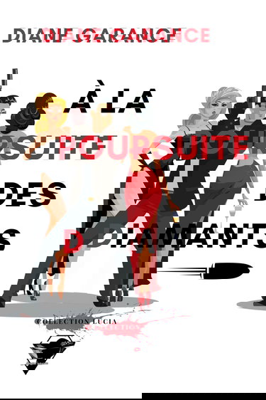 Lucia: A la poursuite des diamants