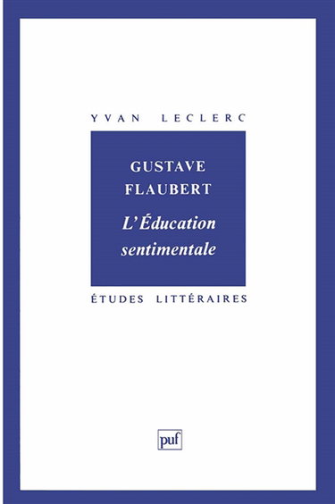 Gustave Flaubert, L'éducation sentimentale