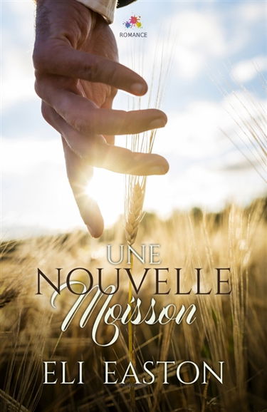 Une nouvelle moisson : Men of Lancaster, T1