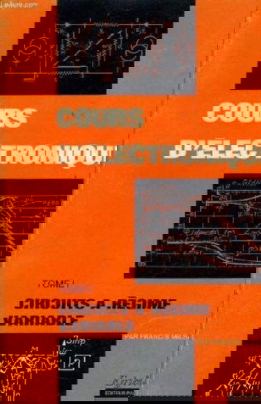 Cours d'électronique. Vol. 1. Introduction, circuits à régime variable