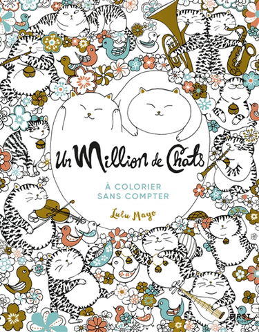 Un million de chats : à colorier sans compter