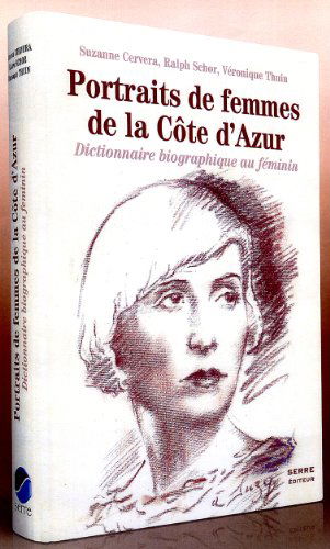 Portraits de femmes de la Côte d'Azur : dictionnaire biographique au féminin