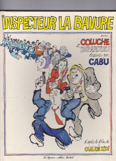 INSPECTEUR LA BAVURE : avec Coluche et Depardieu.