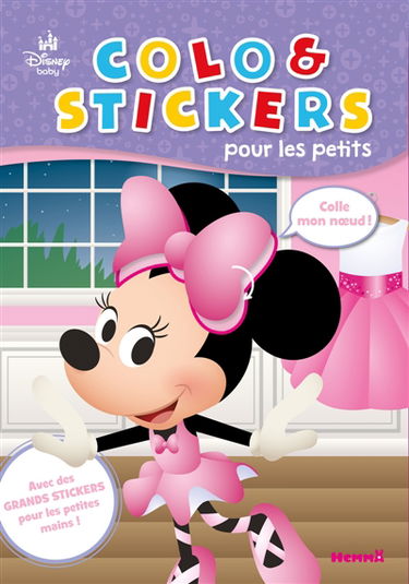Disney Baby : Colo & Stickers pour les petits (Minnie) : Avec des grands stickers pour les petites mains !
