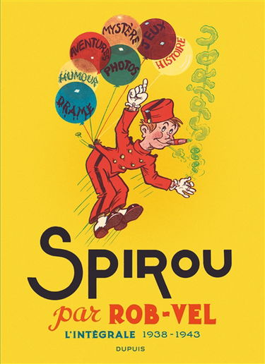 Spirou par Rob-Vel : l'intégrale 1938-1943