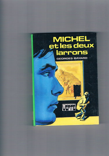 Michel et les deux larrons (Bibliothèque verte)