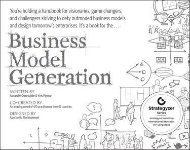 Couverture de Business Model Generation: A Handbook for Visionaries, Game Changers, and Challengers