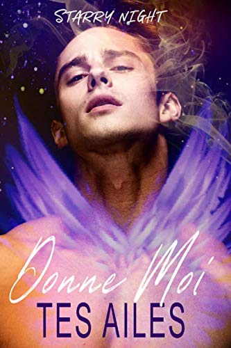 Donne-moi tes ailes: (M/M)