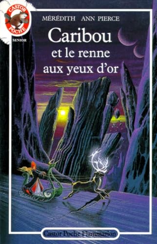 Caribou et le renne aux yeux d'or