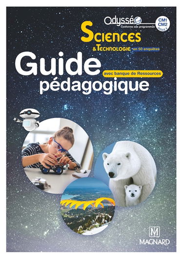 Sciences & technologie en 50 enquêtes : CM1, CM2, cycle 3 : guide pédagogique avec CD-ROM ressources