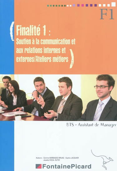 Finalité 1, soutien à la communication et aux relations internes et externes, ateliers métiers, BTS assistant de manager