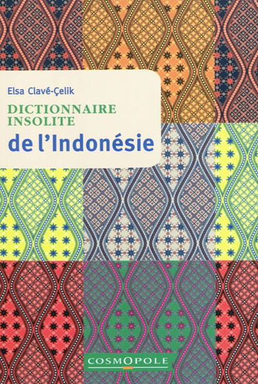 Dictionnaire insolite de l'Indonésie