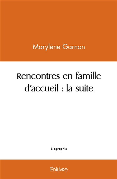 Rencontres en famille d'accueil : la suite