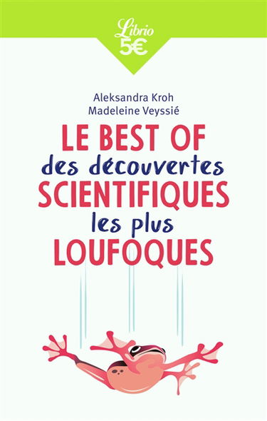 Le best of des découvertes scientifiques les plus loufoques